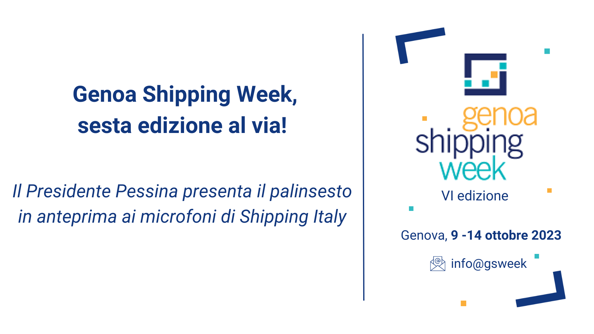 Il Presidente Pessina a Shipping Italy: "questa Genoa Shipping Week sarà un'edizione completa"